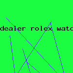 dealer rolex watch