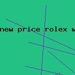 new price rolex watch