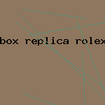 box replica rolex