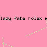 lady fake rolex watch