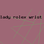 lady rolex wrist watch