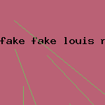 fake fake louis rolex vuitton