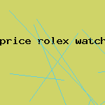 price rolex watch wholesale