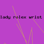 lady rolex wrist watch