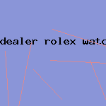 dealer rolex watch