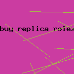 buy replica rolex