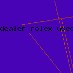 dealer rolex used