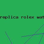 replica rolex watch wholesale