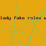 lady fake rolex watch