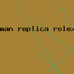 man replica rolex watch