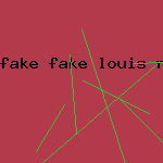 fake fake louis rolex vuitton