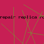 repair replica rolex