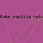 fake replica rolex