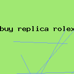 buy replica rolex