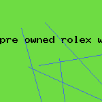 pre owned rolex watch
