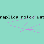 replica rolex watch