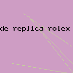 de replica rolex