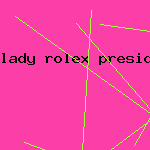 lady rolex president