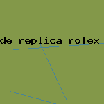 de replica rolex