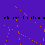 lady gold rolex watch