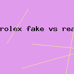 rolex fake vs real