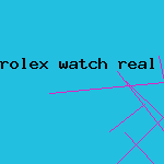 rolex watch real or fake