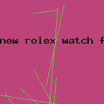 new rolex watch for sale