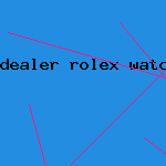 dealer rolex watch