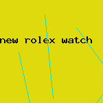 new rolex watch