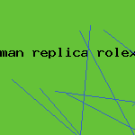 man replica rolex watch