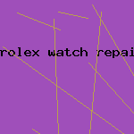 rolex watch repair