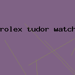 rolex tudor watch