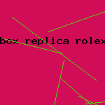 box replica rolex