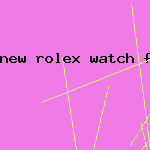 new rolex watch for sale