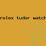 rolex tudor watch