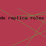 de replica rolex