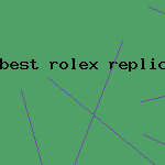 best rolex replica