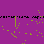 masterpiece replica rolex