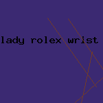 lady rolex wrist watch