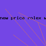 new price rolex watch