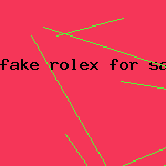 fake rolex for sale