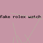 fake rolex watch