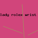 lady rolex wrist watch