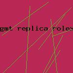 gmt replica rolex