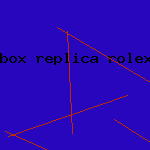 box replica rolex