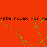 fake rolex for sale