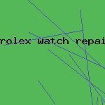 rolex watch repair