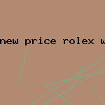 new price rolex watch