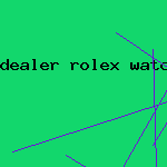 dealer rolex watch