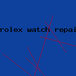 rolex watch repair